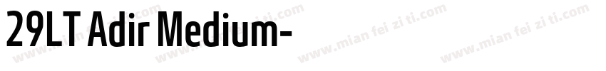 29LT Adir Medium字体转换
